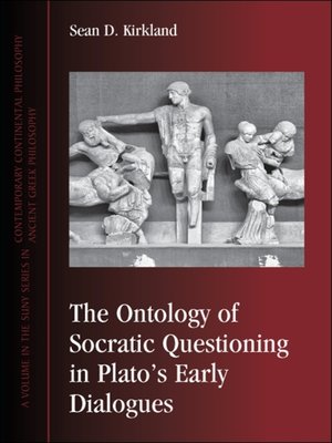 cover image of The Ontology of Socratic Questioning in Plato's Early Dialogues